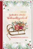 Großmutters schönstes Weihnachtsgeschenk