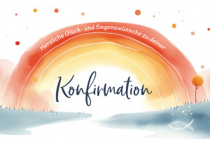 Glückwunschkarte - Herzliche Glück- und Segenswünsche zu deiner Konfirmation