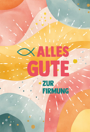 Glückwunschkarte - Alles Gute zur Firmung