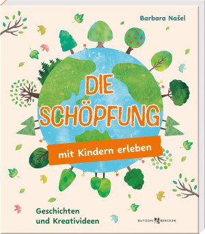 Die Schöpfung mit Kindern erleben