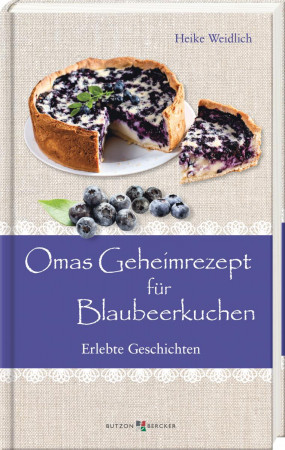 Omas Geheimrezept für Blaubeerkuchen