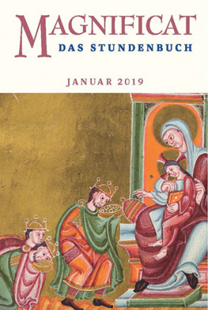 MAGNIFICAT Januar 2019 (als digitale Ausgabe) Thema des Monats Januar: „Aufbruch“